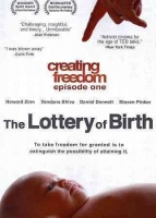 Creating Freedom Episode One:the Lottery of Birth Photo