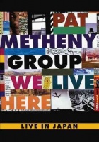 Eagle Rock Ent Pat Metheny - We Live Here Photo