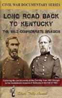 Long Road Back to Kentucky: the 1862 Confederate Photo