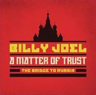Sony Music Billy Joel - A Matter of Trust: the Bridge to Russia: the Music Photo