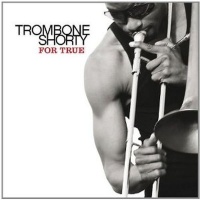 Trombone Shorty - For Sure Photo