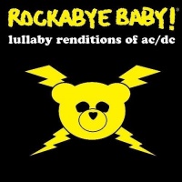 Rockabye Baby ! - Lullaby Renditions Of AC/DC Photo
