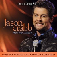 Gaither Music Group Gaithers - The Song Lives On - Jason Crabb Photo