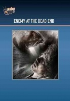 Enemy At the Dead End Photo