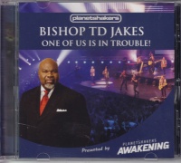 Planetshakers Bishop Td Jakes - One of Us Is In Trouble Photo