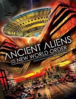 Ancient Aliens & the New World Order Photo