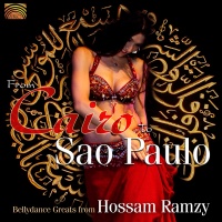 Arc Music Hossam Ramzy - Bellydance Greats - From Cairo to Sao Paulo Photo