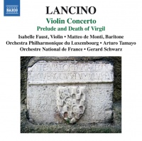 Naxos Lancino / De Monti / Orchestre National De France - Prelude & Death of Virgil & Vln Con Photo
