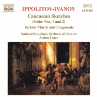 Naxos Ippolitov-Ivanov / Fagen / National So of Ukraine - Orchestral Works: Caucasian Sketches Photo