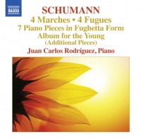 Naxos Schumann / Juan Carlos Rodriguez - 4 Marches / Fugues: Vier Marsche Op 76 Photo