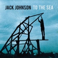 Jack Johnson - To the Sea Photo