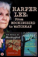 Harper Lee: From Mockingbird to Watchman Photo