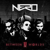Nero - Between 2 Worlds Photo