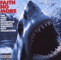Faith No More - The Very Best Definitive Ultimate Greatest Hits Collection Photo