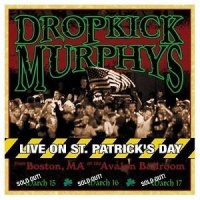 HellcatEpitaph Dropkick Murphys - Live on St. Patrick's Day From Boston MA Photo