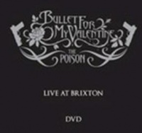 Bullet For My Valentine - Poison - Live At Brixton Photo