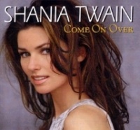 Universal IntL Shania Twain - Come On Over Photo