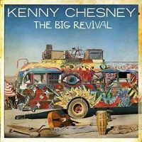 Bna Entertainment Kenny Chesney - Big Revival Photo