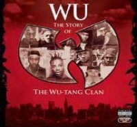Sony Music Wu Tang Clan - Wu:The Story Of The Wu-Tang Clan Photo