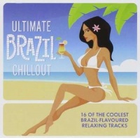 Imports Ultimate Brazil Chillout Album / Various Photo