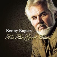 Imports Kenny Rogers - For the Good Times Photo