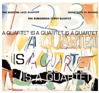 Wounded Bird Modern Jazz Quartet - Quartet Is a Quartet Is a Quartet Photo