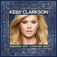 Rca Kelly Clarkson - Greatest Hits: Chapter One Photo