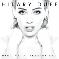 Rca Hilary Duff - Breathe In Breathe Out Photo