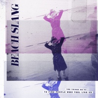 Polyvinyl Records Beach Slang - Things We Do to Find People Who Feel Like Us Photo