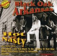 Rhino Flashback Black Oak Arkansas - Hot & Nasty & Other Hits Photo
