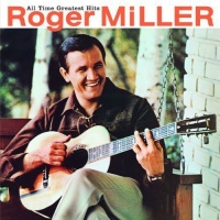 Mercury Nashville Roger Miller - All Time Greatest Hits Photo