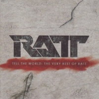 Rhino Ratt - Tell the World: the Very Best of Ratt Photo