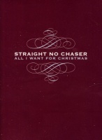 Atlantic Straight No Chaser - All I Want For Christmas Photo