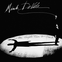 Culture Factory Mink Deville - Where Angels Fear to Tread Photo