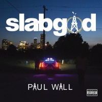 Paul Wall Music Paul Wall - Slab God Photo