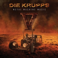 Metropolis Records Die Krupps - V - Metal Machine Music Photo