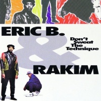 Eric B & Rakim - Don'T Sweat the Technique Photo