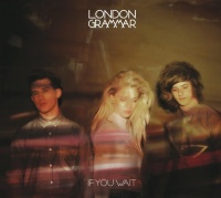 Sony London Grammar - If You Wait Photo