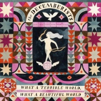 Decemberists - What a Terrible World What a Beautiful World Photo