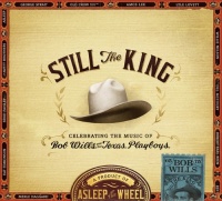 Bismeaux Asleep At the Wheel - Still the King: Celebrating the Music of Bob Wills Photo