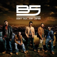 Bad Boy B5 - Don'T Talk Just Listen Photo