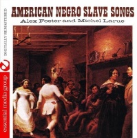 Essential Media Mod Alex Foster - American Negro Slave Songs Photo