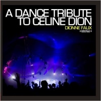 Essential Media Mod Dionne Faux - A Dance Tribute to Celine Dion Photo
