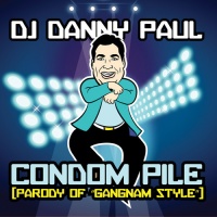 Essential Media Mod Dj Danny Paul - Condom Pile: Parody of Gangman Style Photo