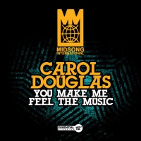 Essential Media Mod Carol Douglas - You Make Me Feel Music Photo