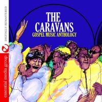 Essential Media Mod Caravans - Gospel Music Anthology: Caravans Photo