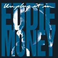 Sony Eddie Money - Unplug It In Photo