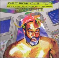 Sony George & P-Funk All Stars Clinton - Tapoafom Photo