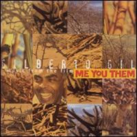 Atlantic Gilberto Gil - Music From the Film Me You Them Photo