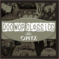 Essential Media Mod Doo-Wop Classics Vol. 7 / Onyx Records Photo